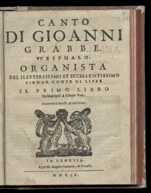 Johann Grabbe: Il primo libro de madrigali a cinque voci ... Canto
