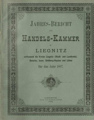Jahresbericht der Handelskammer zu Liegnitz