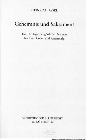 Geheimnis und Sakrament : die Theologie des göttlichen Namens bei Kant, Cohen und Rosenzweig