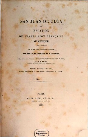 San Juan de Ulùa ou relation de l'expédition française au Mexique, sous les ordres de M. le contre-admiral Baudin