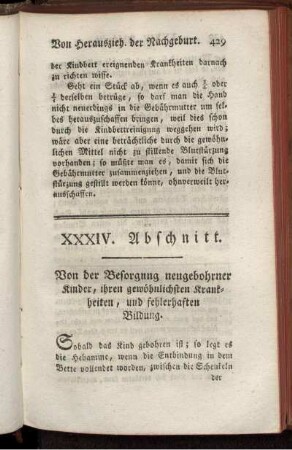 XXXIV. Abschnitt. Von der Besorgung neugebohrner Kinder, ihren gewöhnlichsten Krankheiten, und fehlerhaften Bildung.