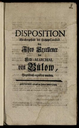 Disposition Welchergestalt der Leichen-Conduct bey Ihro Excellence des Feld-Marchal von Bülow, Begräbniß reguliret worden