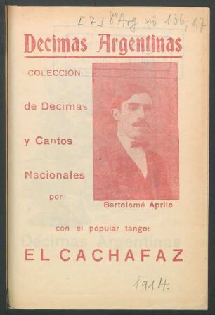 Décimas argentinas : colección de décimas y cantos nacionales ; con el popular tango: El cachafaz