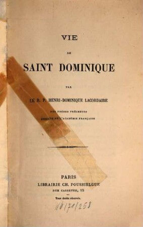 Oeuvres du R.P. Henri-Dominique Lacordaire. 1, Vie de Saint Dominique