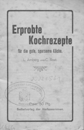 Erprobte Kochrezepte für die gute, sparsame Küche