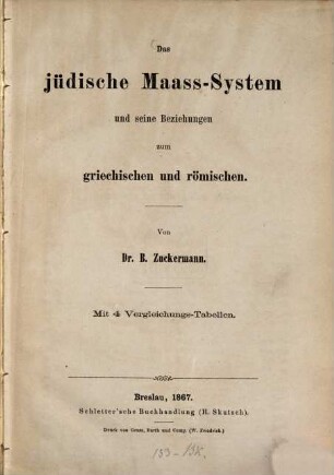 Das jüdische Maass-System und seine Beziehungen zum griechischen und römischen : mit 4 Vergleichungs-Tabellen