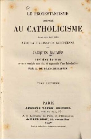 Le protestantisme comparé au catholicisme dans ses rapports avec la civilisation européenne. 2