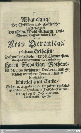 II. Abdanckung, ... Frau Veronicae, gebohrnen Oelhafin, deß ... Herrn Sebastian Rothens ... Witbe