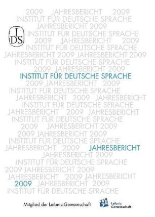 Das Institut für Deutsche Sprache im Jahr 2009 : Jahresbericht