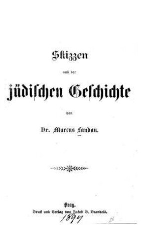 Skizzen aus der jüdischen Geschichte / von Marcus Landau