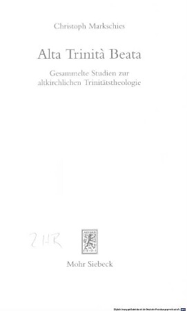 Alta Trinità beata : gesammelte Studien zur altkirchlichen Trinitätstheologie