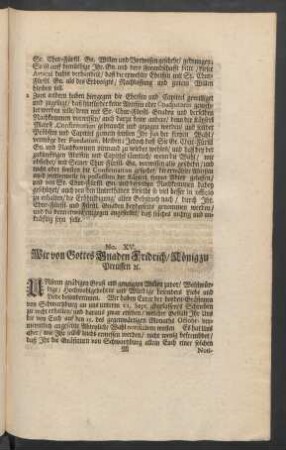 No. XV. Wir von Gottes Gnaden Fridrich/König zu Preussen [et]c.