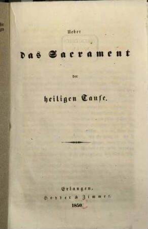 Ueber das Sacrament der heiligen Taufe