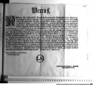 Verruff. Nachdeme Ihre Churfürstl. Durchl. in Bayern unser Gnädigster Herr, Herr [et]c. [et]c. aus wichtigisten Ursachen Gnädigist resolvirt, daß zum Besten eines gesamten Publici die so häuffig ausser Lands gehende Chur-Bayrischen Gold- und Silber-Sorten erhöhet ... : München den 3.ten Jenner 1750.
