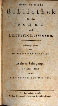 Neue kritische Bibliothek für das Schul- und Unterrichtswesen. [16] = Jg. 8, Bd. 2 (1826)
