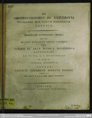 De Obstructionibus In Universum Primariis Multorum Morborum Caussis : Dissertatio Pathologico-Medica