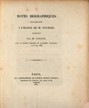 Notes biographiques pour faire Suite à l'Éloge de M. Fournier ... : prononcé dans la séance publ. de l'Acad. franç le 5 mai 1831