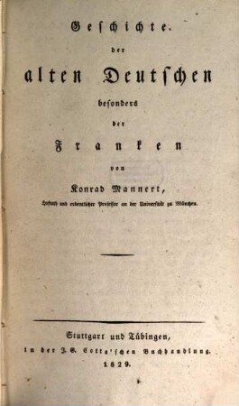Geschichte der alten Deutschen besonders der Franken, [1]