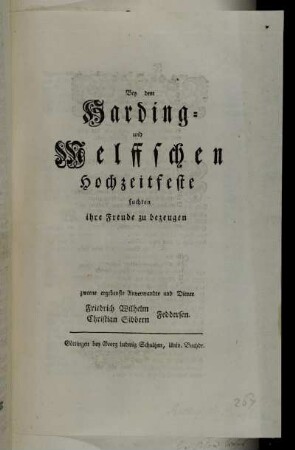 Bey dem Harding- und Melffschen Hochzeitfeste suchten ihre Freude zu bezeugen zweene ergebenste Anverwandte und Diener Friedrich Wilhelm Christian Sibbern Feddersen