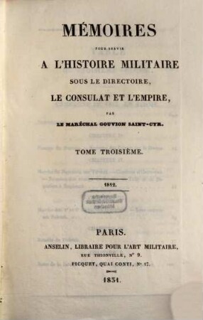 Mémoires pour servir à l' histoire militaire sous le Directoire, le Consulat et l'Empire, 3. 1812