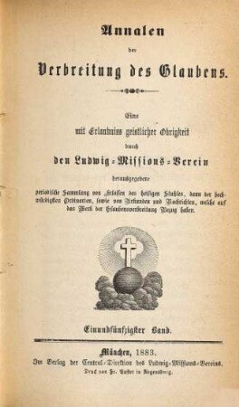 Annalen der Verbreitung des Glaubens : Monatsschrift d. Vereins der Glaubensverbreitung. 51. 1883