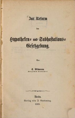 Zur Reform der Hypotheken- und Subhastations-Gesetzgebung