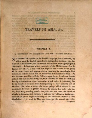 Travels in Asia and Africa : including a journey from Scanderoon to Aleppo, and over the desert to Bagdad and Bussora, a voyage from Bussora to Bombay, and along the western coast of India, a voyage from Bombay to Mocha and Suez in the red sea and a journey from Suez to Cairo and Rosetta in Egypt ; With engravings