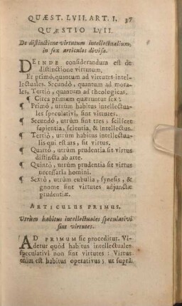 Quaestio LVII. De distinctione virtutum intellectualium, in sex articulos divisa.