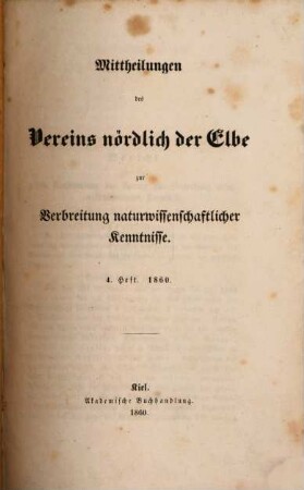 Mittheilungen des Vereins Nördlich der Elbe zur Verbreitung Naturwissenschaftlicher Kenntnisse. 4. 1860 (1861)