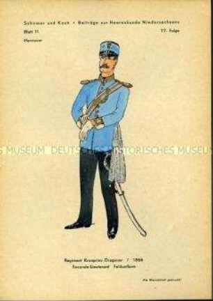 Uniformdarstellung, Seconde-Leutnant des Dragoner-Regiments "Kronprinz", Königreich Hannover, 1866.