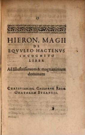 Hieronymi Magii De Eqvvleo Liber Postvmvs : Additae Notae: & Appendix e viris doctis, qui idem argumentum pertractarunt