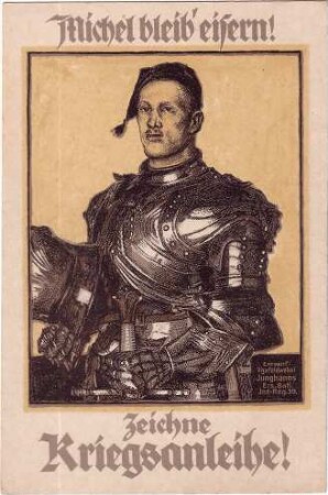 Michel bleib eisern, zeichne Kriegsanleihe!