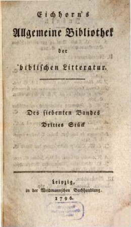Allgemeine Bibliothek der biblischen Litteratur. 7,3. 1796