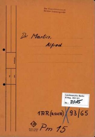 Personenheft Dr. Alfred Martin (*03.05.1908), SS-Obersturmführer
