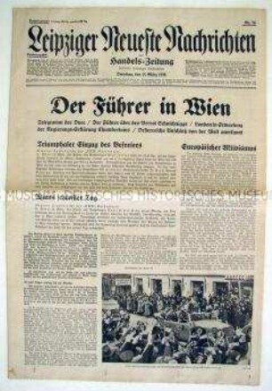 Tageszeitung "Leipziger Neueste Nachrichten" zum Auftritt Hitlers in Wien nach dem Einmarsch der Wehrmacht