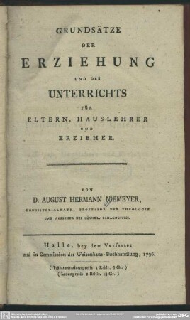 Grundsätze Der Erziehung Und Des Unterrichts : Für Eltern, Hauslehrer Und Erzieher