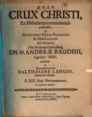 Crux Christi, ex historiarum monumentis exstructa