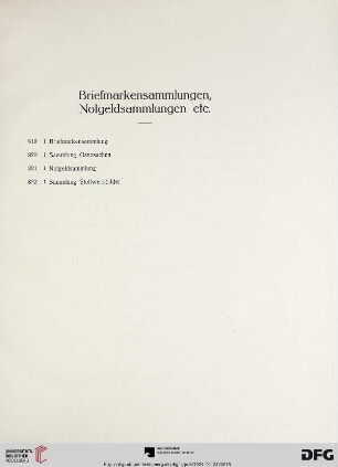 Briefmarkensammlungen, Notgeldsammlungen etc. (Nr. 819-822)
