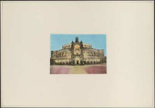 Dresden-Altstadt, Semperoper : Dresden-Altstadt. Frontalansicht der Semperoper, kolorierter Abzug (Reproduktion)