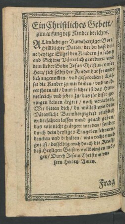 Ein Christliches Gebett/ zum anfang deß Kinder berichts.