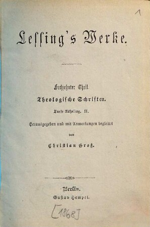 Lessing's Werke, 16. Theologische Schriften ; 2. Abth. ; II