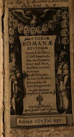 Historiae romanae epitomae Lucii Iulii Flori ...