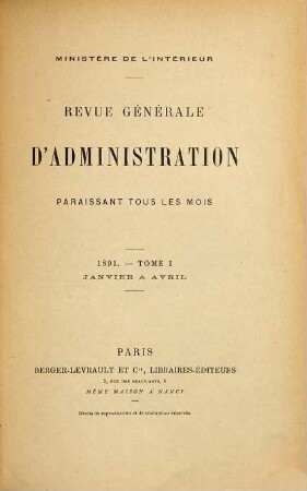 Revue générale d'administration. 40. 1891 = Jan. - Apr.