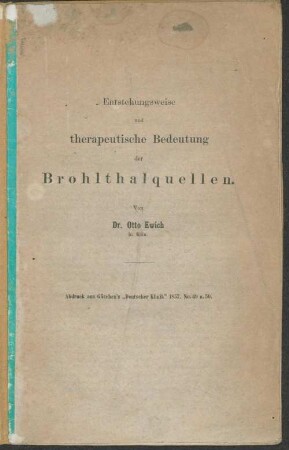 Entstehungsweise und therapeutische Bedeutung der Brohlthalquellen