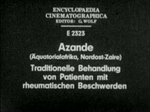 Azande (Äquatorialafrika, Nordost-Zaire) - Traditionelle Behandlung von Patienten mit rheumatischen Beschwerden