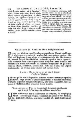 Gerardus Jo. Vossius libro I de Historicis Græcis.