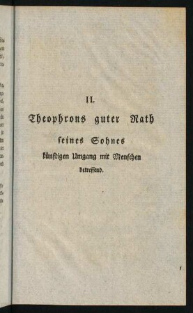73-216, II. Theophrons guter Rath seines Sohnes künftigen Umgang mit Menschen betreffend.