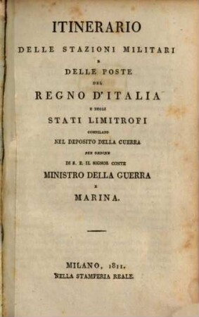 Itinerario delle stazioni militari e delle poste del regno d'Italia e degli stati limitrofi