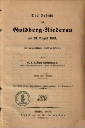Das Gefecht bei Goldberg-Niederau am 23. August 1813 : Zur funfzigjährigen Jubelfeier desselben