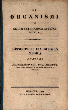 De Organismi Et Rerum Externarum Actione Mutua : Dissertatio Inauguralis Medica